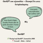 samtale mellem mig og ChatGPT om gratis naturoplevelser nær Lydney i Wales – forslag som Devil’s Pulpit, Soudley Ponds og skovstier i Forest of Dean. Viser chatGBT som rejsemakker