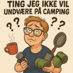 Karikaturtegning af ting jeg ikke vil undvære på camping